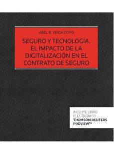 seguro y tecnologia. el impacto de la digitalizacion en el contrato de seguro-9788413460192
