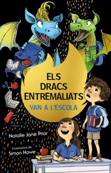 els dracs entremaliats, 2. van a l escola-9788413490892