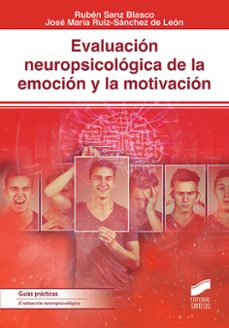 evaluacion neuropsicologica de la emocion y la motivacion-ruben sanz blasco-jose maria ruiz sanchez de leon-9788413570792