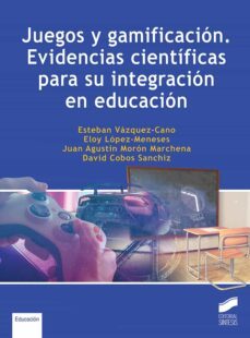 juegos y gamificacion. evidencias cientificas para su integracion en educacion-9788413572192