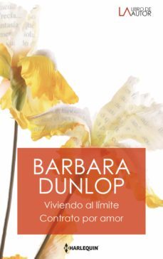viviendo al limite - contrato por amor (ebook)-barbara dunlop-9788413759692