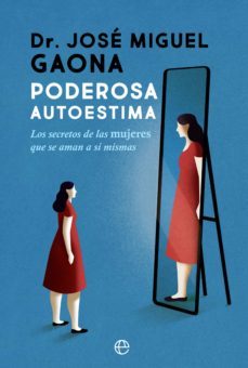 poderosa autoestima. los secretos de las mujeres que se aman a si mismas (ebook)-9788413841892
