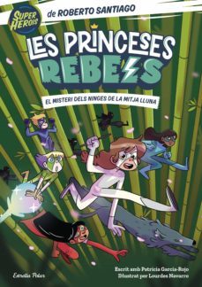 Imagen Principal de Princeses Rebels 3. El misteri dels ninges de la mitja lluna