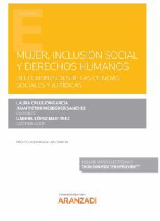 mujer, inclusion social y derechos humanos.reflexiones desde las ciencias sociales y juridicas-laura callejon garcia-9788413909592