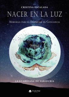 nacer en la luz (ebook)-cristina escalada-9788413989792