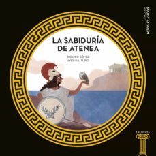 mitos clasicos :la sabiduría de atenea-ricardo gomez gil-9788414025192