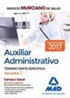 auxiliar administrativo del servicio murciano de salud: temario parte especifica (vol. 1)-9788414203392