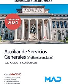 auxiliar de servicios generales (vigilancia en salas) del museo nacional del prado. ejercicios psicotécnicos.-9788414285992