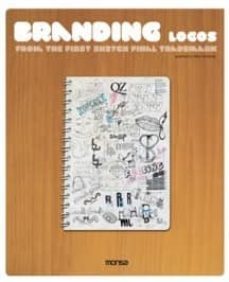 branding logos: from the first sketch final trademark-9788415223092