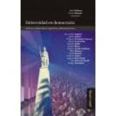 universidad en democracia: politicas y problematicas argentinas y latinoamericanas-9788415295792