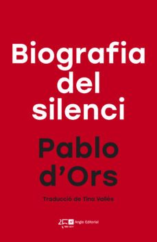 biografia del silenci-pablo d ors-9788415307792