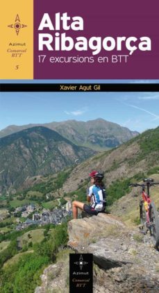 alta ribagorça: 17 excursions en btt-xavier agut-9788415456292