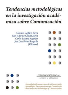 tendencias metodologicas en la investigacion academica sobre comunicacion-9788415544692