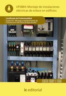 (i.b.d.) elee0109 montaje de instalaciones electricas de enlace en edificios montaje y mantenimiento de instalaciones electricas de bajo  tension-9788415648192