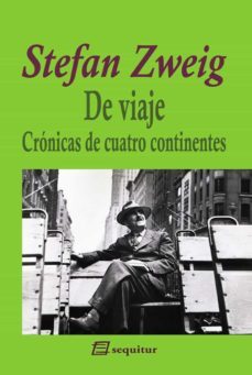 de viaje - cronicas de cuatro continentes (estuche)-stefan zweig-9788415707592