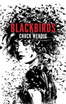 blackbirds-chuck wendig-9788415709992