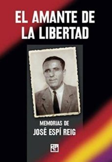 el amante de la libertad-jose espi reig-9788415794592