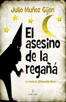 el asesino de la regaña (ebook)-julio muñoz gijon-9788415828792