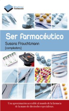 ser farmaceutico (ebook)-susana frouchtmann-9788415880592