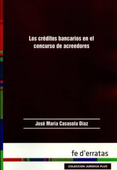 los creditos bancarios en el concurso de acreedores-9788415890492
