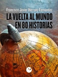 la vuelta al mundo en 80 historias (ebook)-francisco javier herranz fernandez-9788415930792