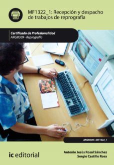 recepcion y despacho de trabajos de reprografia. argi0309 (ebook)-antonio jesus rosal sanchez-9788415942092