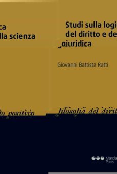 studi sulla logica del diritto e della scienza giuridica-giovanni battista ratti-9788415948292