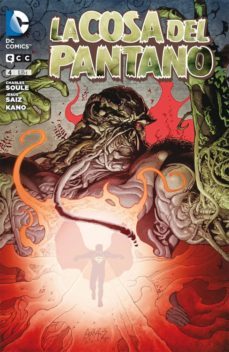 la cosa del pantano nº 04-charles soule-9788415990192