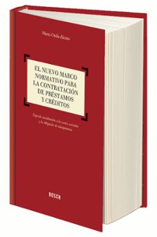 el nuevo marco normativo para la contratacion de prestamos y cred itos-marta ordas alonso-9788416018192