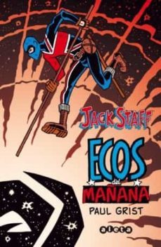 jack staff nº 3: ecos del mañana-paul grist-9788416074792