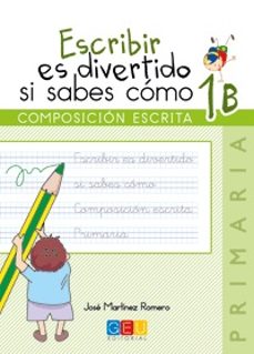 escribir es divertido si sabes como 1b-jose materia martinez romero-9788416156092
