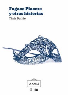 fugace piacere y otras historias (ebook)-thais duthie-9788416164592