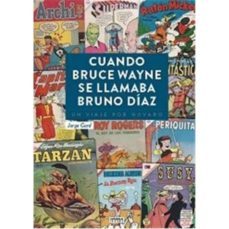 cuando bruce wayne se llamaba bruno diaz-jorge gard-9788416217892
