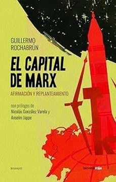 el capital de marx-guillermo rochabrun-9788416227792
