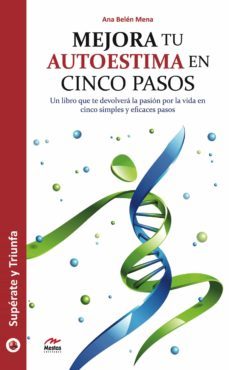 mejora tu autoestima en cinco pasos-ana belen mena ruiz-9788416365692