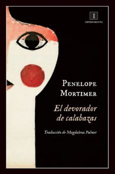 el devorador de calabazas (ebook)-penelope mortimer-9788416542192