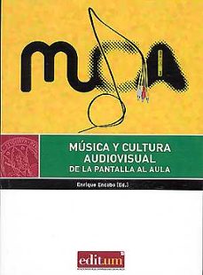musica y cultura audiovisual: de la pantalla al aula-enrique encabo fernandez-9788416551392