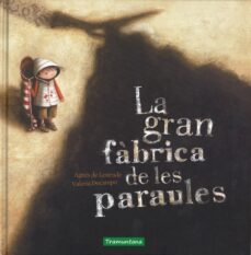 la gran fabrica de les paraules-agnes de lestrade-valeria docampo-9788416578092