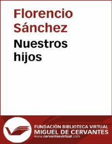 nuestros hijos (ebook)-florencio sanchez-9788416594092