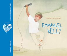 emmanuel kelly, ¡sueña a lo grande!-9788416733392