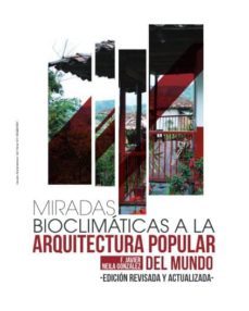 miradas bioclimáticas a la arquitectura popular del mundo-f. javier neila gonzalez-9788416806492