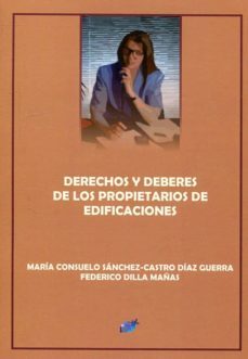 derecho y deberes de los propietarios de edificaciones-consuelo sanchez castro-9788416838592