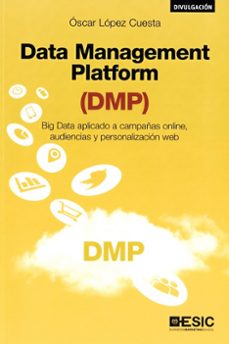 data management platform (dmp)-oscar lopez cuesta-9788417129392