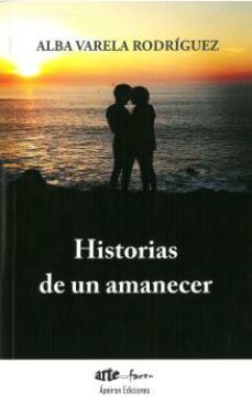 historias de un amanecer-alba varela rodriguez-9788417182892