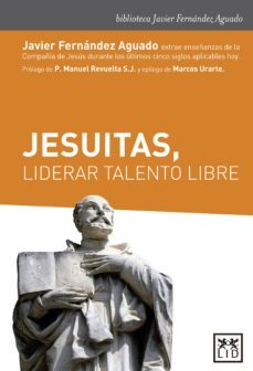 jesuitas, liderar talento libre-javier fernandez aguado-9788417277192