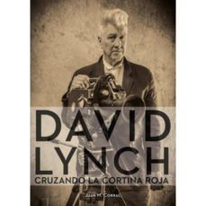 david lynch. cruzando la cortina roja-9788417389192