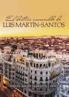 el destino inexorable de luis martin-santos (ebook)-miguel angel ferrandez payo-9788417415792