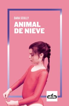animal de nieve-dara scully-9788417417192