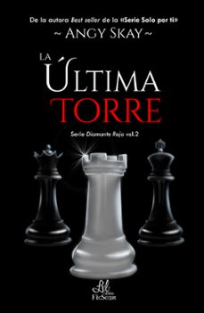 la ultima torre (serie diamante rojo 2)-9788417516192