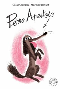 perro apestoso-colas gutman-9788417552992